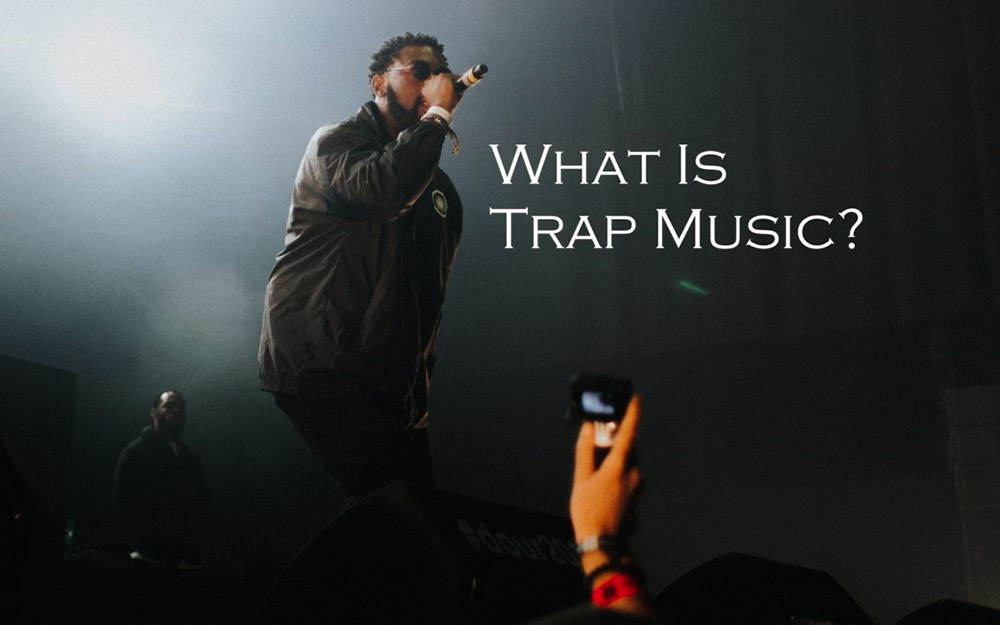 Trap là một thể loại nhạc điện tử EDM (Electronic Dance Music)
